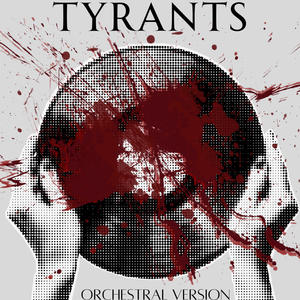 Tyrants (Orchestral Version)