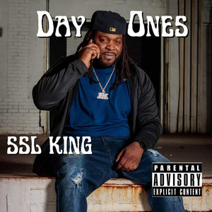 SSL King - Day Ones (Explicit)