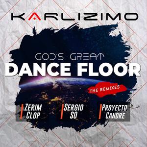 God's Great Dance Floor (The Remixes)