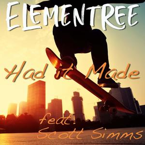 Had It Made(feat. Scott Simms)