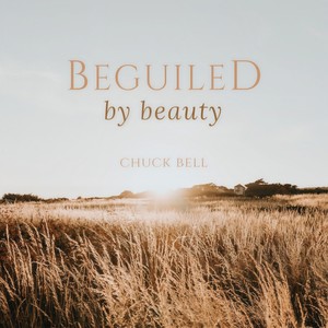 Benediction: For the Beauty(feat. Lucy Bell & Blakely Bell)