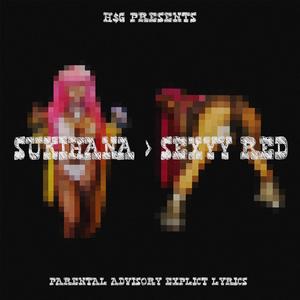 SUKIHANA>SEXYY RED (Explicit)