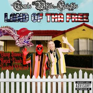 Land Of Tha Free (feat. SWAGMAN67, T-Swisher & CL0WHN) (Explicit)