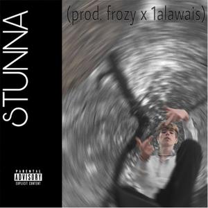 stunna (Explicit)