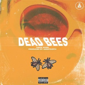 Dead Bees (Explicit)