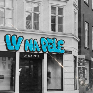 LV NA PELE (Explicit)