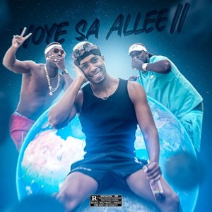 Voyé sa alléé II (Explicit)