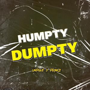 Humpty Dumpty (feat. Unque) [Explicit]