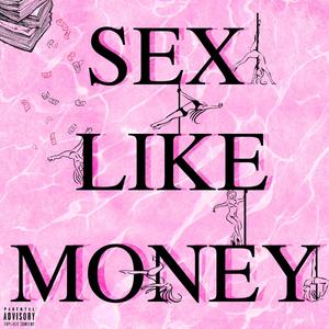 *** Like Money (Explicit)