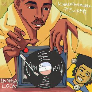 La Vida Loca (feat. Sukah)