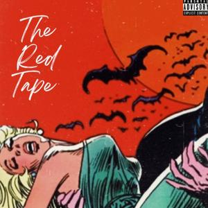 The Red Tape (Explicit)