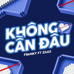 Không Cần Đâu (feat. Zaax)