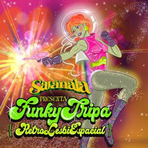 Funky Tripa (Retro Lesbi Espacial)