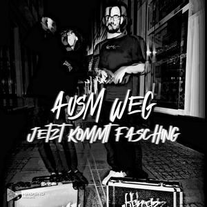 Ausm Weg - Jetzt kommt Fasching! (feat. Jaytekk & KorgZ_L!ve)