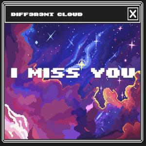 I Miss You