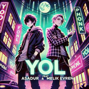 YOL (feat. Melik Evren)