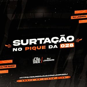 SURTAÇÃO NO PIQUE DA 028 (Explicit)