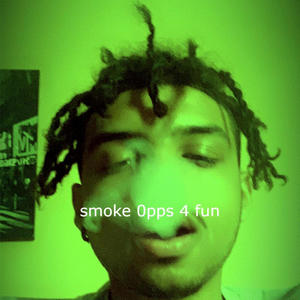 smoke 0pps 4 fun (Explicit)