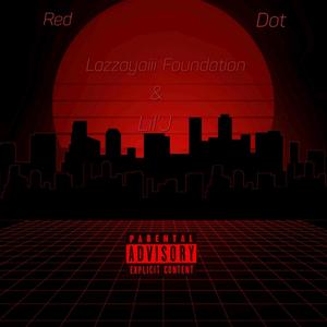 Red Dot(feat. Lil'J) (Explicit)
