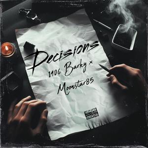 Decisions (feat. 1406 Barky) (Explicit)