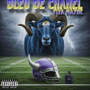 Bleu De Chanel (Rams Hype Song) [Explicit]