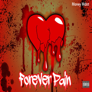 Forever Pain (Explicit)