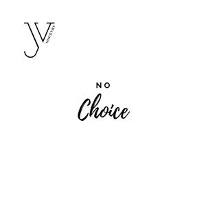 No Choice(feat. Kelley Nicole)