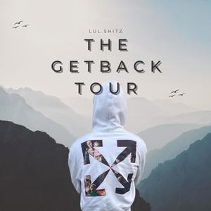 The GetBack Tour (Explicit)