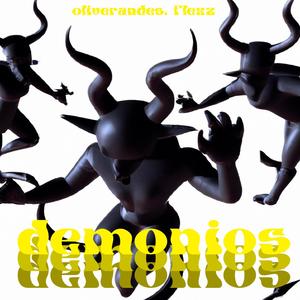 Demonios (feat. Flexz) (Explicit)