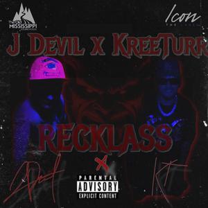 RECKLASS (feat. KreeTurr) [Explicit]