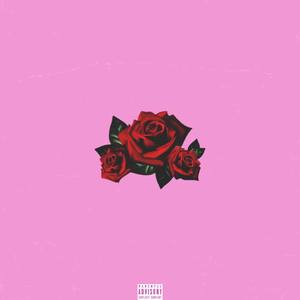 Roses (Explicit)