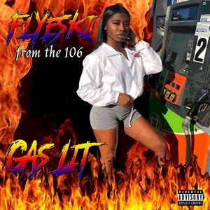 Gas Lit (Explicit)