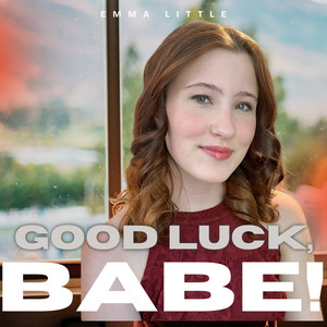 Good Luck, Babe!