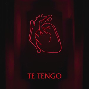 Te Tengo