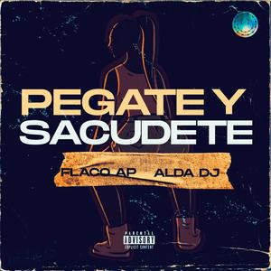 Pegate Y Sacudete (feat. Alda Dj)