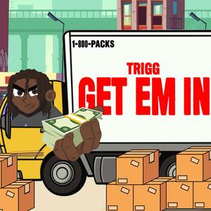 Get em in (Explicit)