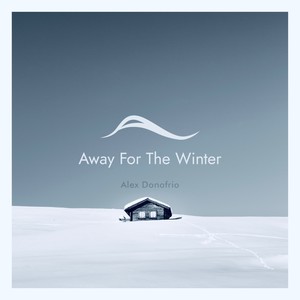 Away For The Winter