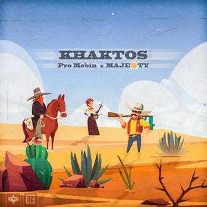 Khaktos (feat. Pro Mobin & MAJE$TY)