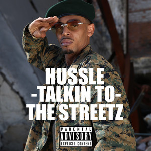 Hussle Talkin to the Streetz (Explicit)