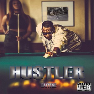 Hustler - Day Tyme (Explicit)