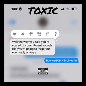 TOXIC (feat. Espinodrin) [Explicit]