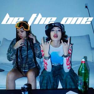 Be The One (Explicit)