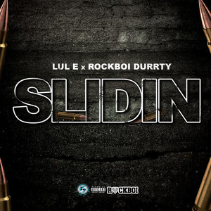 Slidin (feat. Rockboi Durrty) [Explicit]