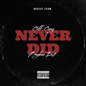 Never Did (feat. Baybee Doll) (Explicit)