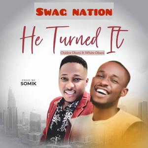 He turned it (feat. White obani)