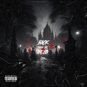 Back From The Dead (Explicit)