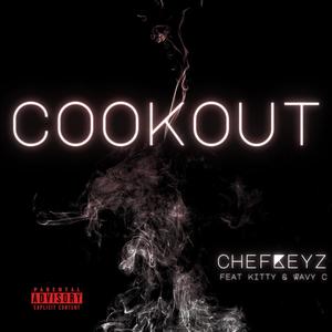 Cookout (feat. Kitty & Wavy C) [Explicit]