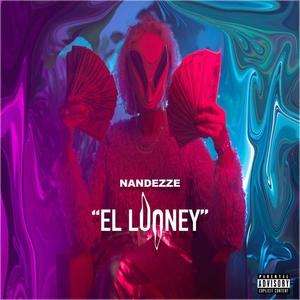 El Looney (Explicit)