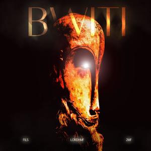 BWITI (feat. LORDHMF & 2MF) [Explicit]