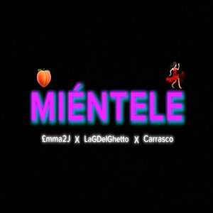 MIÉNTELE (Explicit)